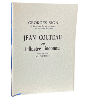 [COCTEAU (Jean)]. SION (Georges). Jean Cocteau, ou l'Illustre Inconnu.